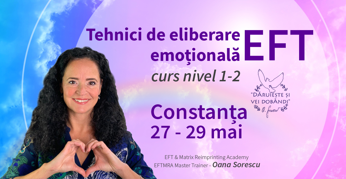 Curs EFT 1-2, Constanta, mai 2022